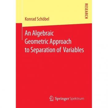 Vitalsource Technologies, Inc. Algebraic Geometric Approach To Separation Of Variables
