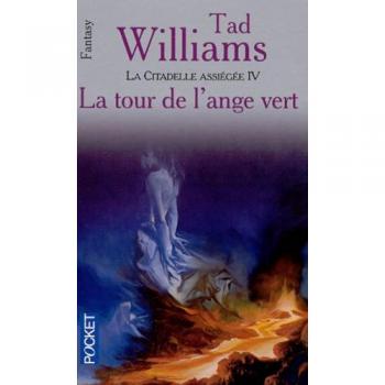 La citadelle assiégée, Tome 4 : La tour de l'ange vert