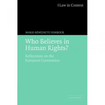 Who Believes in Human Rights?: Reflections on the European Convention