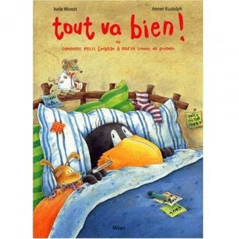 Tout va bien ! Ou comment Petit Corbeau a enfin trouvé un prénom (Albums)