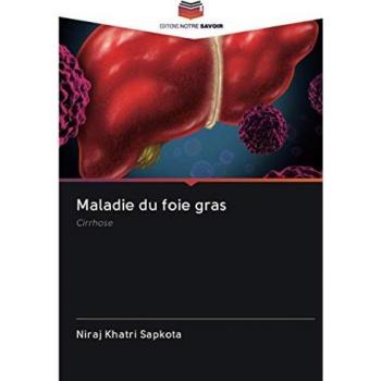 Khatri Sapkota, Niraj: Maladie du foie gras