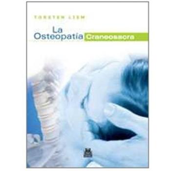 Osteopatía craneosacra, La (Bicolor) (Tapa blanda).