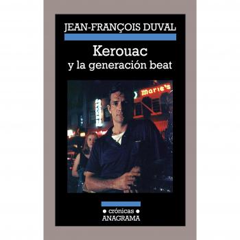 Kerouac Y La Generación Beat