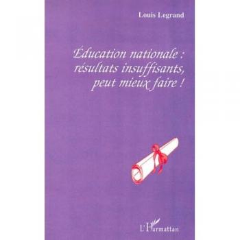Éducation nationale : résultats insuffisants, peut mieux faire !