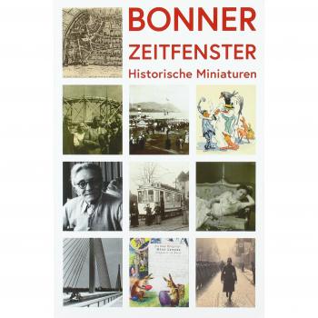 Bonner Zeitfenster: Historische Miniaturen
