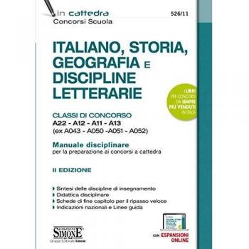 Italiano, storia, geografia e discipline letterarie. Classi di concorso A22-A12-A11-A13