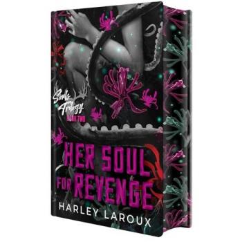 Harley Laroux Her Soul for Revenge: Deluxe Limited Edition