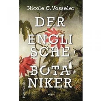 Vosseler, Nicole C. Der Englische Botaniker