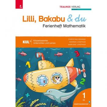Lilli Bakabu & du Ferienheft Mathematik 1