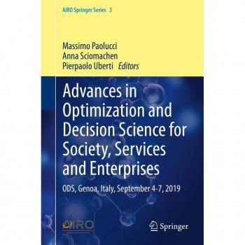 Advances in Optimization and Decision Science for Society Services and Enterprises