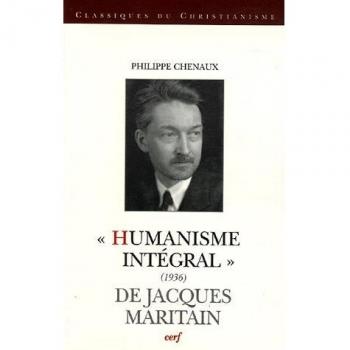 Humanisme intégral (1936) de Jacques Maritain