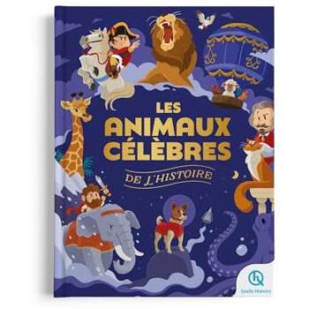 Les animaux célèbres de l'histoire