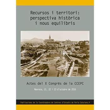 RECURSOS I TERRITORI: PERSPECTIVA HISTÒRICA I NOUS EQUILIBRIS