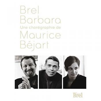 Le Spectacle Brel-Barbara par Maurice Béjart