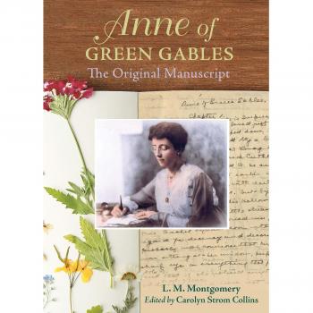 Anne of Green Gables : The Original Manuscript