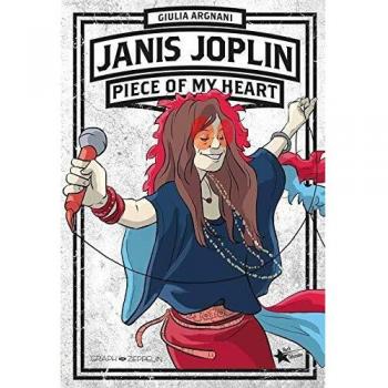 Tout sur Janis Joplin : Piece of my Heart