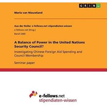 A Balance of Power in the United Nations Security Council?: Investigating Chinese Foreign Aid Spending and Council Membership