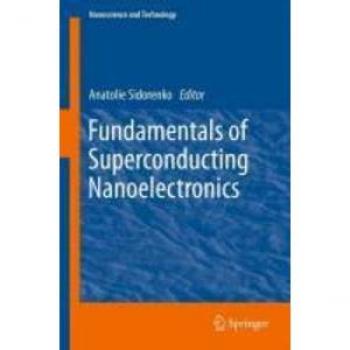 Fundamentals of Superconducting Nanoelectronics