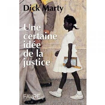 UNE CERTAINE IDEE DE LA JUSTICE
