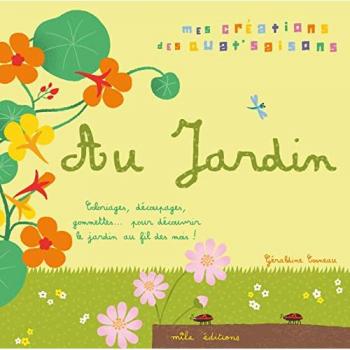 Au jardin: coloriages, découpages, gommettes ... l236