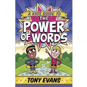 A Kid's Guide to the Power of Words