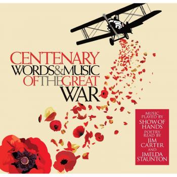 Centenary: Words and Music of the Great War CD 2 discs New And Sealed