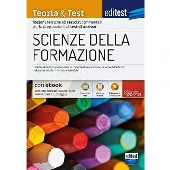SCIENZE DELLA FORMAZIONE. TEORIA & TEST. NOZIONI TEORICHE ED ESERCIZI COMMENTATI