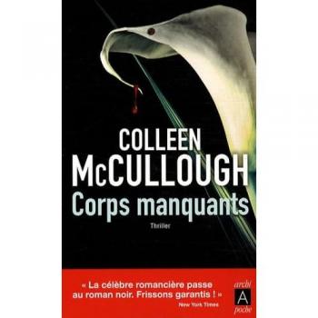 Corps manquants Colleen McCullough Archipoche