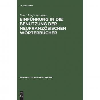 Hausmann, Franz Josef Einführung In Die Benutzung Der Neufranzösischen Wörterbücher