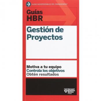 Guía hbr: gestión de proyectos
