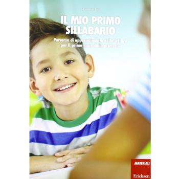Il mio primo sillabario. Percorso di apprendimento della lettura per il primo anno della primaria