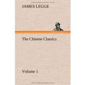 The Chinese Classics: with a translation, critical and exegetical notes, prolegomena and copious indexes (Shih ching. English)