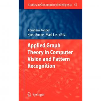 Applied Graph Theory in Computer Vision and Pattern Recognition