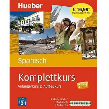 Komplettkurs Spanisch: Anfängerkurs & Aufbaukurs / Paket