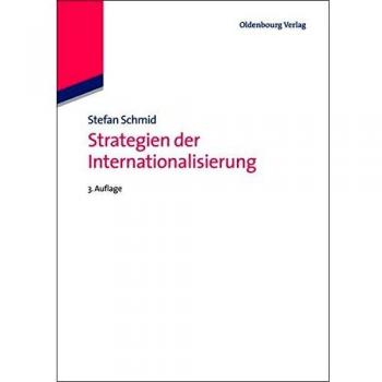 Stefan Schmid Strategien Der Internationalisierung: Fallstudien Und Fallbeispiele