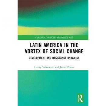 Vitalsource Technologies, Inc. Latin America in the Vortex of Social Change: Development and Resistance Dynamics