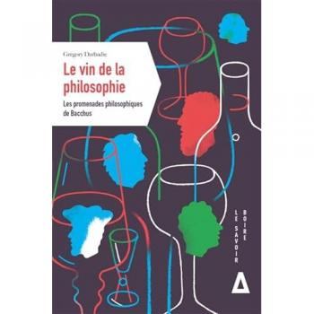 Le vin de la philosophie: Les promenades philosophiques de Bacchus