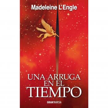 Una Arruga En El Tiempo, by Madeleine L'Engle