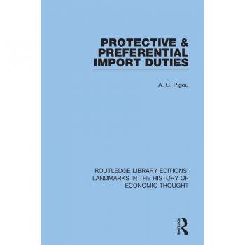 Protective and Preferential Import Duties