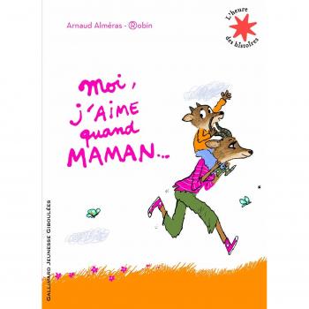 Moi, j'aime quand maman...