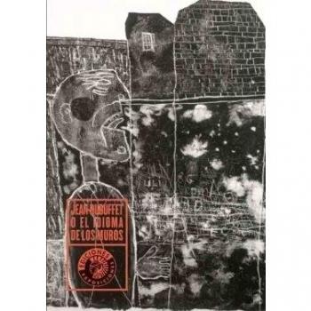 Jean dubuffet o el idioma muros