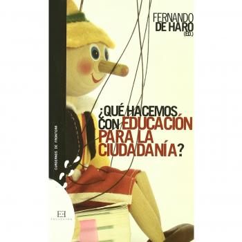 ¿que hacemos con educacion para la ciudadania? (Tapa blanda).
