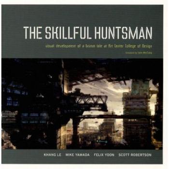 The Skillful Huntsman: Visual Development of a Grimm Tale at Art Center College of Design