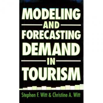 Modeling and Forecasting Demand in Tourism