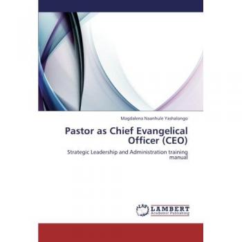 Pastor as Chief Evangelical Officer