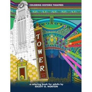 Norton, Escott O.: COLORING HISTORIC THEATRES