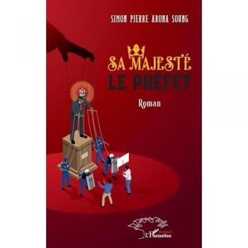 Sa majesté le préfet