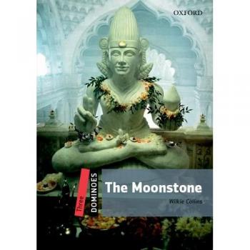 Wilkie Collins The Moonstone (Dominoes, Level Three)