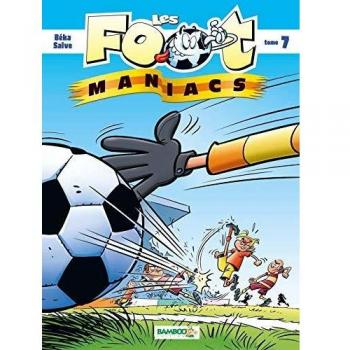 Les Footmaniacs, Tome 7 :