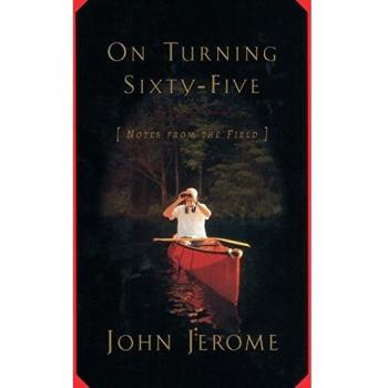 On Turning Sixty-Five: Notes from the Field